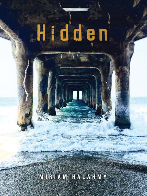 Title details for Hidden by Miriam Halahmy - Wait list